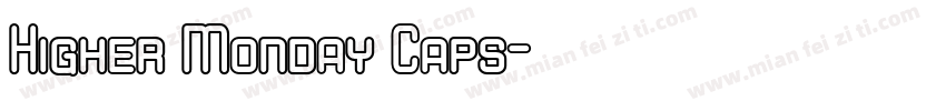 Higher Monday Caps字体转换